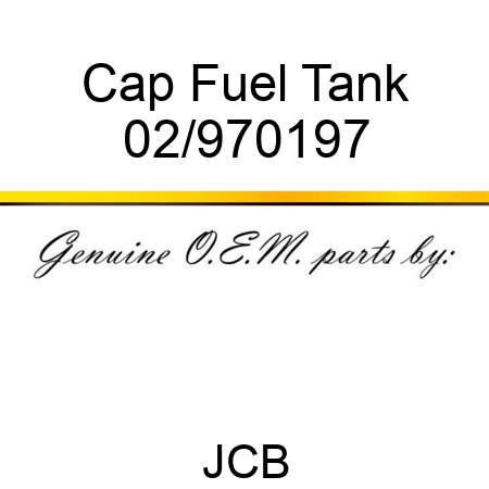 Cap, Fuel Tank 02/970197