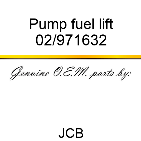 Pump, fuel lift 02/971632