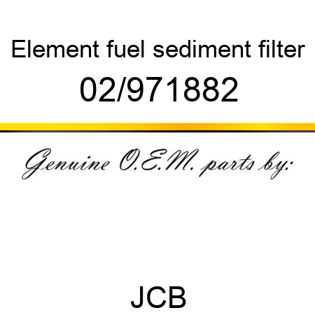 Element, fuel sediment filter 02/971882