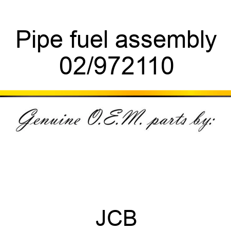 Pipe, fuel assembly 02/972110