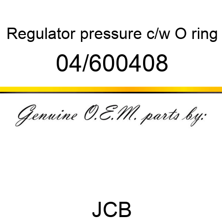 Regulator, pressure c/w O ring 04/600408