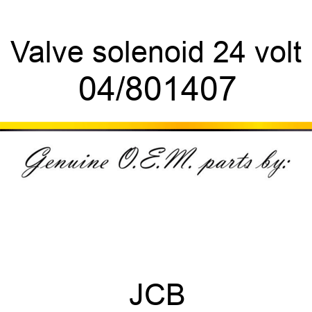 Valve, solenoid, 24 volt 04/801407