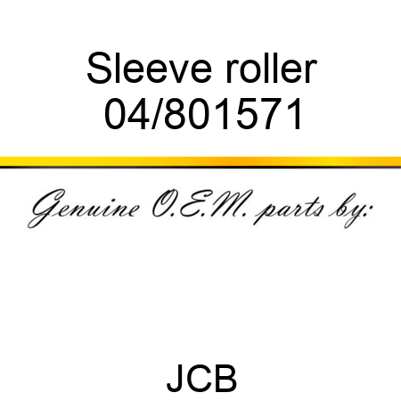 Sleeve, roller 04/801571