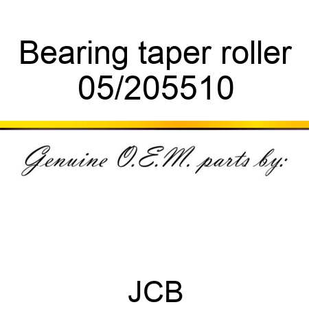 Bearing, taper roller 05/205510