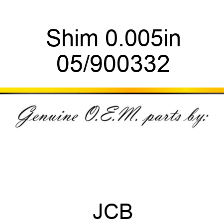 Shim, 0.005in 05/900332