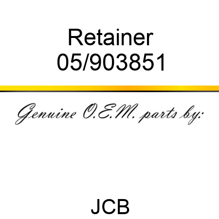 Retainer 05/903851