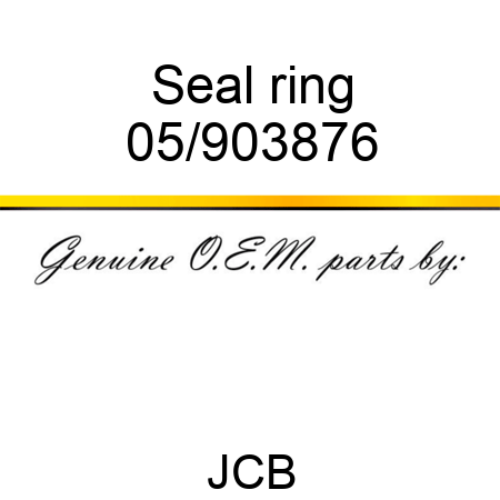 Seal, ring 05/903876