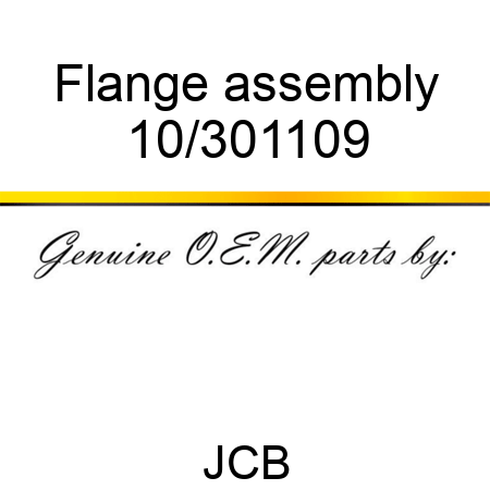 Flange, assembly 10/301109