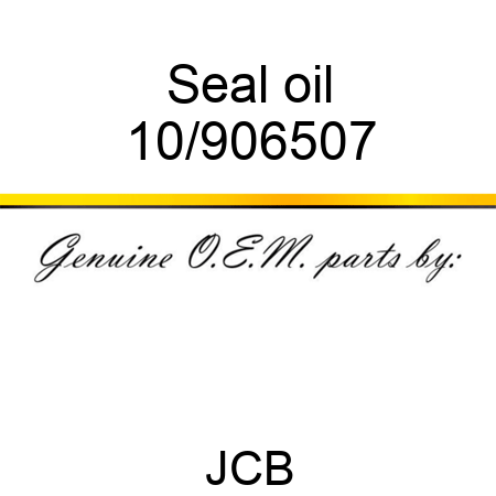Seal, oil 10/906507