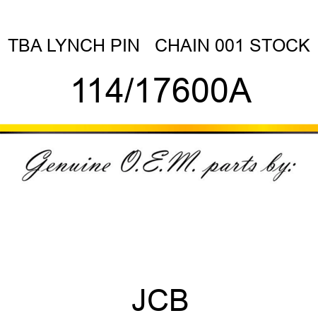 TBA, LYNCH PIN + CHAIN, 001 STOCK 114/17600A