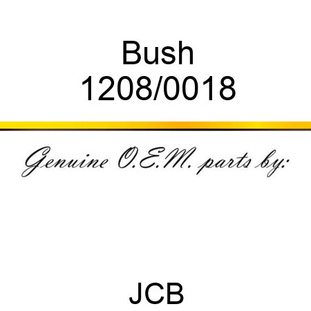 Bush 1208/0018