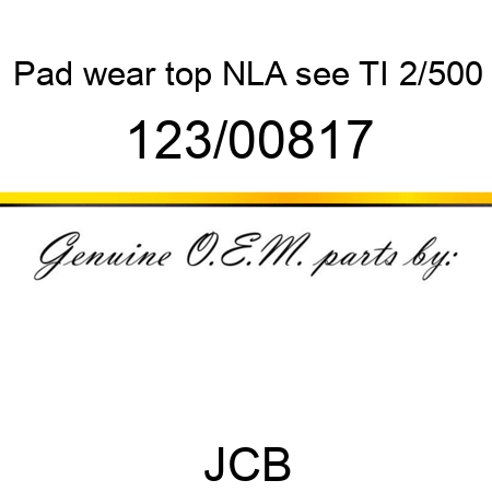 Pad, wear top, NLA see TI 2/500 123/00817