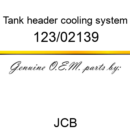Tank, header, cooling system 123/02139
