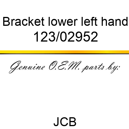 Bracket, lower left hand 123/02952