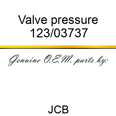 Valve, pressure 123/03737