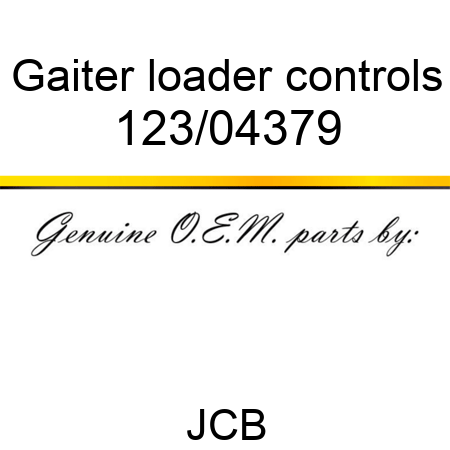 Gaiter, loader controls 123/04379