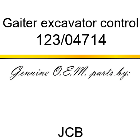 Gaiter, excavator control 123/04714