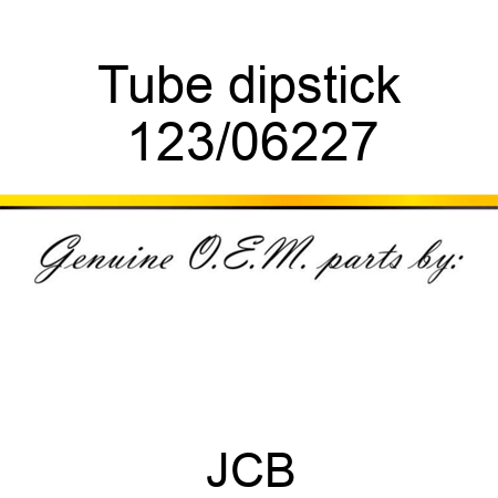 Tube, dipstick 123/06227