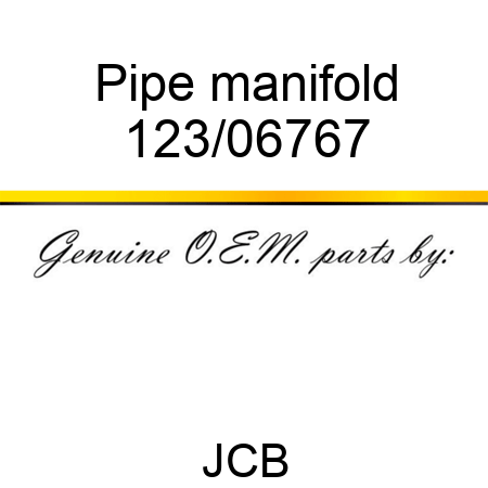 Pipe, manifold 123/06767