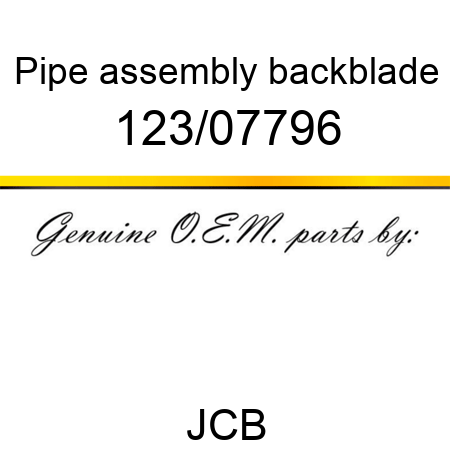 Pipe, assembly, backblade 123/07796