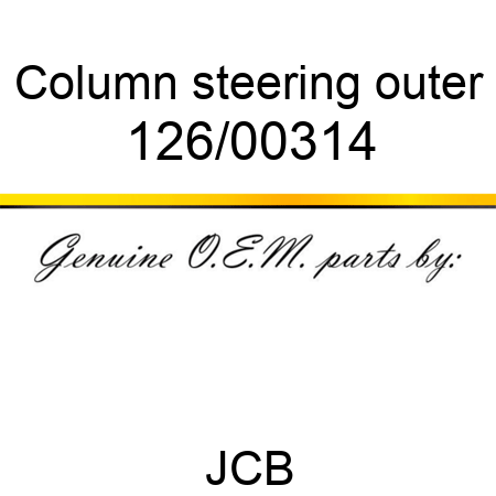 Column, steering outer 126/00314