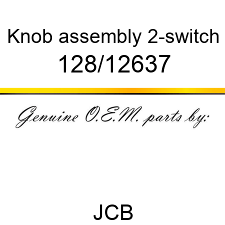 Knob, assembly, 2-switch 128/12637