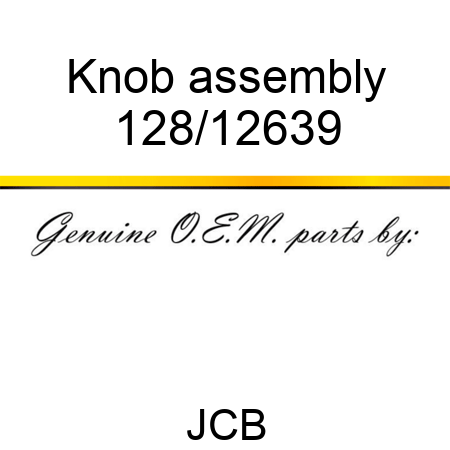 Knob, assembly 128/12639