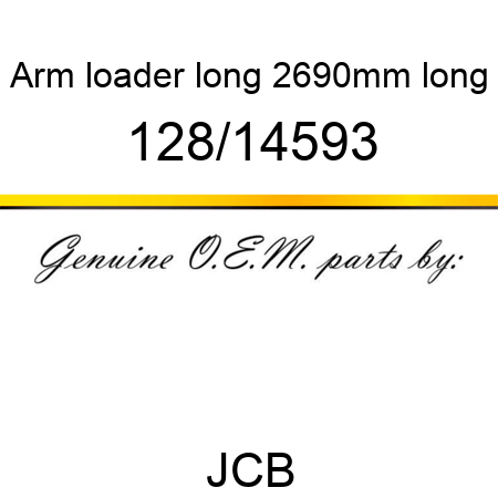 Arm, loader, long, 2690mm long 128/14593