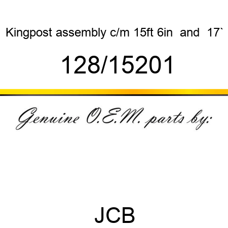 Kingpost, assembly c/m, 15ft 6in & 17` 128/15201