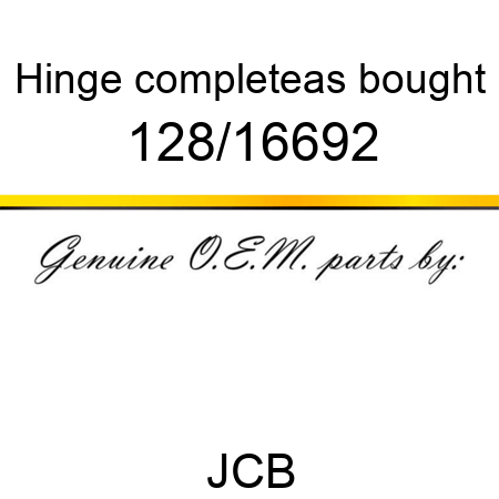Hinge, complete,as bought 128/16692