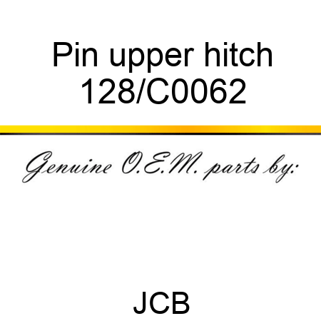 Pin, upper hitch 128/C0062