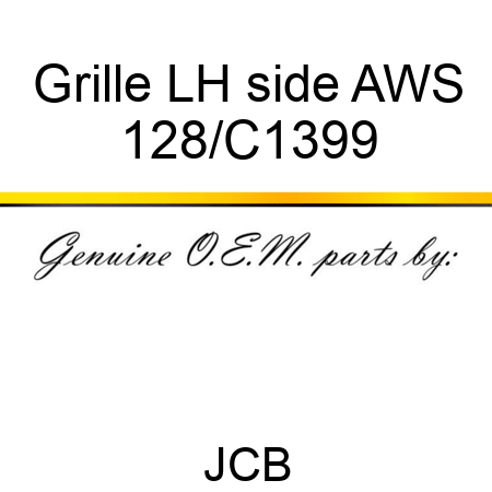 Grille, LH side AWS 128/C1399