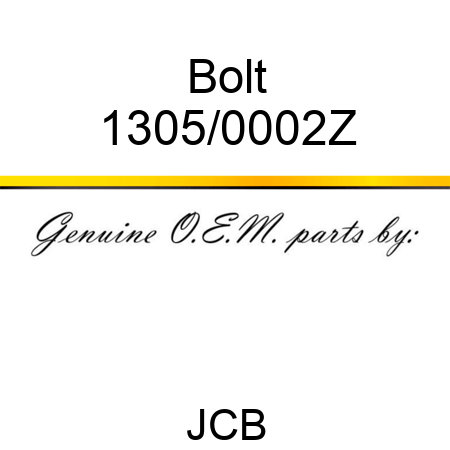 Bolt 1305/0002Z