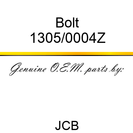 Bolt 1305/0004Z