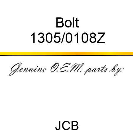 Bolt 1305/0108Z
