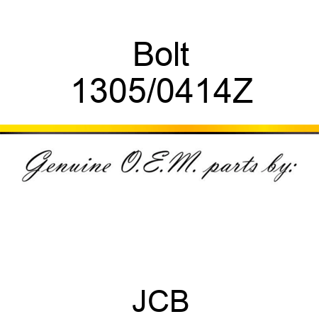 Bolt 1305/0414Z