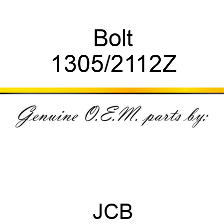Bolt 1305/2112Z