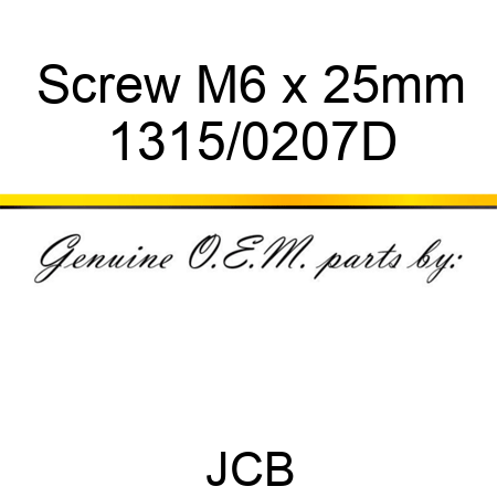 Screw, M6 x 25mm 1315/0207D