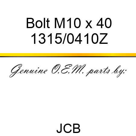 Bolt, M10 x 40 1315/0410Z