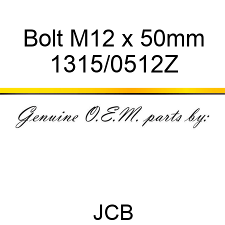 Bolt, M12 x 50mm 1315/0512Z