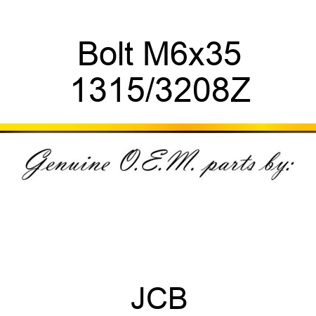 Bolt, M6x35 1315/3208Z