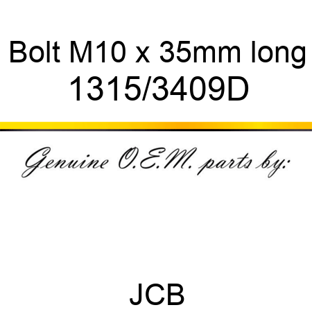 Bolt, M10 x 35mm long 1315/3409D