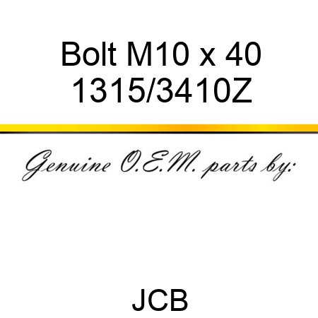 Bolt, M10 x 40 1315/3410Z