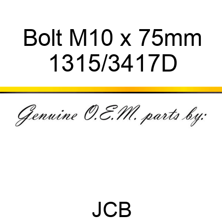 Bolt, M10 x 75mm 1315/3417D