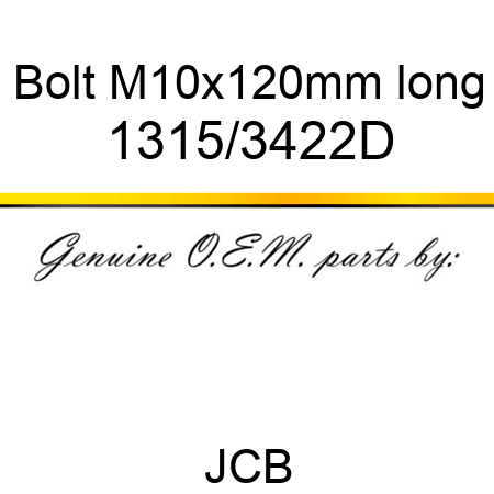 Bolt, M10x120mm long 1315/3422D