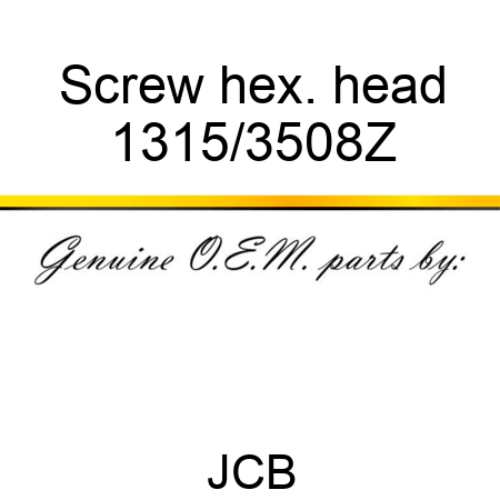 Screw, hex., head 1315/3508Z
