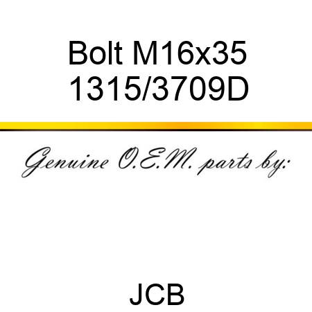 Bolt, M16x35 1315/3709D