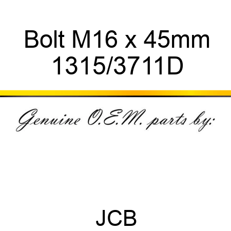 Bolt, M16 x 45mm 1315/3711D