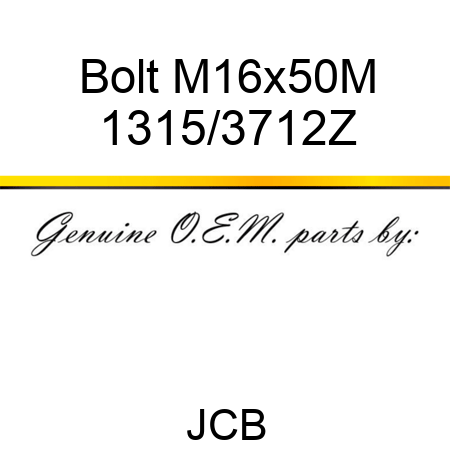 Bolt, M16x50M 1315/3712Z