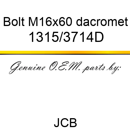 Bolt, M16x60, dacromet 1315/3714D